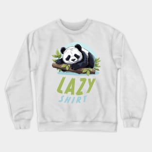 This Is My Lazy Shirt - Lazy Cute Panda - Funny Crewneck Sweatshirt